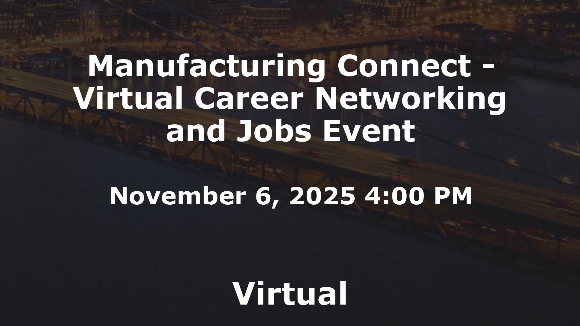 Manufacturing Connect - Virtual Career Networking and Jobs Event event image